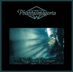 Phantasmagoria (NL) : My Dark Domain